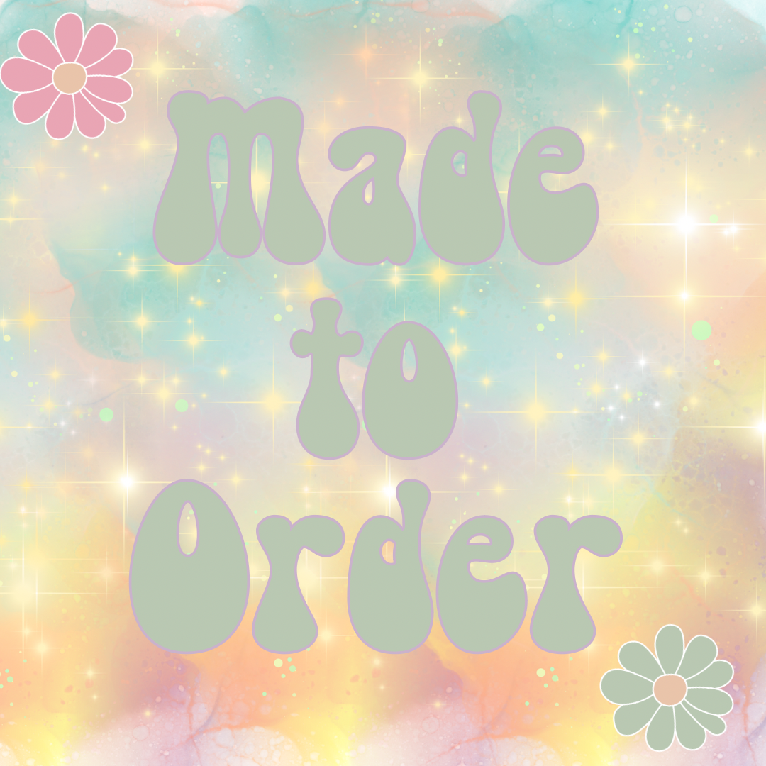 Made to Order